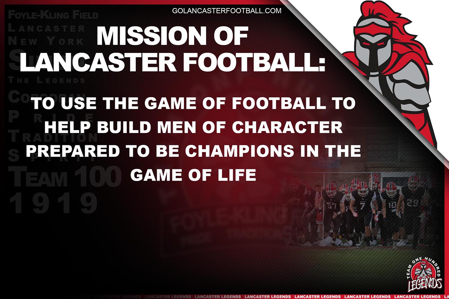 Mission of Lancaster Football: To use the game of football to help build men of character prepared to be champions in the game of life